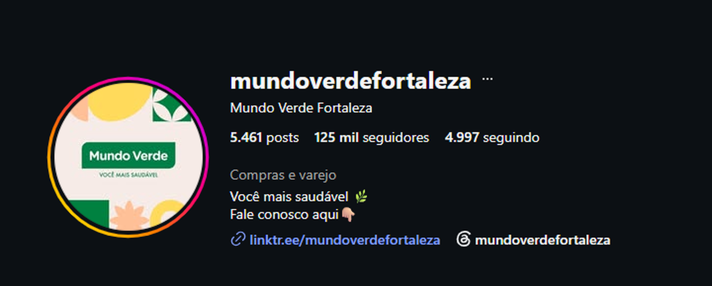 Perfil do Instagram da Mundo Verde Fortaleza: 125 mil seguidores